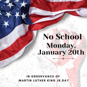 No School in observance Martin Luther King  Jr. Day